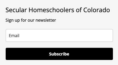 Join the email list for Secular Homeschoolers of Colorado
